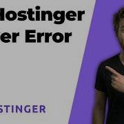Fix Hostinger Server Error 2026 Easy Guide