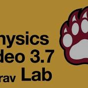 H Video 3 7 Force Gravity Lab