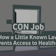 CON Job How A Little Known Law Prevents Access To Healthcare