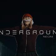 NEONI UNDERGROUND Official Lyric Video