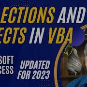 VBA Programming Working With Objects And Collections
