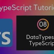 08 DataTypes In TypeScript UiBrains NAVEEN SAGGAM Comeplete TypeScript Tutorial