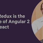 Why Redux Is The Future Of Angular 2 0 And React