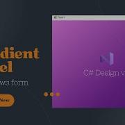How To Create Gradient Panel In Windows Form C