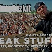 Limp Bizkit Break Stuff Woodstock 99 Digital Remaster