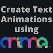 How To Create Text Animations Using Anime Js