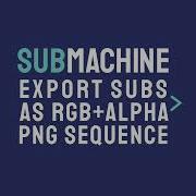 SubMachine Image Sequence Export Tutorial
