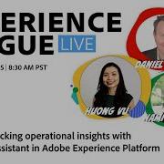 Experience League LIVE Unlocking Operational Insights W AI Assistant In Adobe Experience Platform