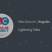 Lightning Talk Don T Be Afraid To Do Something Mike Brocchi AngularConnect 2017