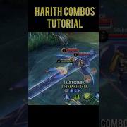 HARITH COMBOS TUTORIAL Mobilelegends Mlbb Harith