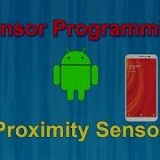 9 Proximity Sensor Android Sensor Programming Tutorial