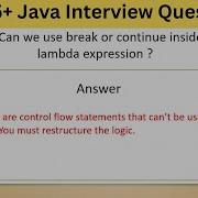 Top 75 Tricky Java Interview Questions Can We Use Break Or Continue Inside A Lambda Expression