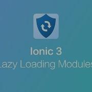 Ionic 3 Lazy Loading Modules Routes