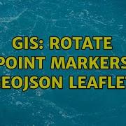 GIS Rotate Point Markers GeoJSON Leaflet