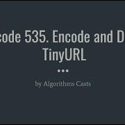 Leetcode 535 Encode And Decode TinyURL