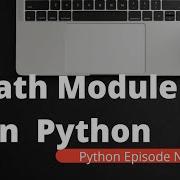 Python Math Module Import Math Functions Floor In Python Ceil In Python Factorial Sqrt