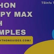 How To Find The Maximum Value In NumPy Python Python NumPy Max