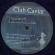 Club Caviar Game Over Extended Mix 2001