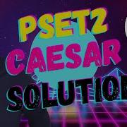 PROBLEM SET 2 CAESAR SOLUTION CS50