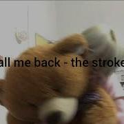 Call Me Back The Strokes Cover