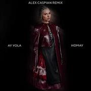 AY YOLA Homay Alex Caspian Remix