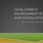 PIC Microcontroller Tutorial 1 Development Environment Setup And Installation