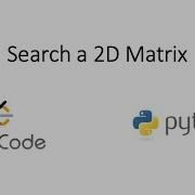 Leetcode Search A 2D Matrix Python