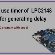 Timer Program Using LPC2148 Embedded C With Code