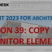 REVIT 2023 ARCHITECTURE LESSON 39 COPY AND MONITOR ELEMENTS