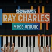 How To Play Mess Around By Ray Charles HDpiano Part 1 Piano Tutorial