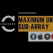 Maximum Unsorted Subarray Arrays InterviewBit Algo Conqueror