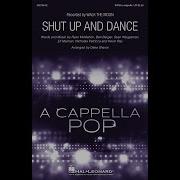 Shut Up And Dance SATB Choir Arranged By Deke Sharon