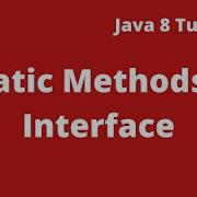 Java 8 Tutorial 16 Static Method Inside Interface Static Methods In Java 8