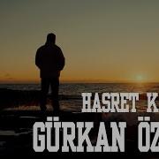 Gürkan Özmen Hasret Kalasın 2022 Official