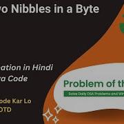 Swap Two Nibbles In A Byte GFG POTD C Java Code Kar Lo