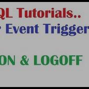 PL SQL Tutorial LOGON LOGOFF Triggers In PLSQL