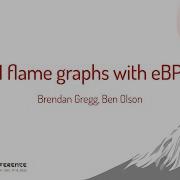 AI Flame Graphs With EBPF Brendan Gregg Intel Ben Olson Intel Corporation