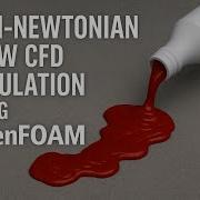 Non Newtonian Flow CFD Simulation Using OpenFOAM Pouring Ketchup