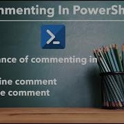 PowerShell Comments Single Line Multi Line Comments In PowerShell