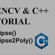 OPENCV C TUTORIAL 9 Ellipse Ellipse2Poly