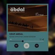 Grup Abdal Nesini Söyleyim Canım Efendim Revan 2019 Kalan Müzik