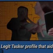 A Legit Tasker Profile That Also Aids Cheaters