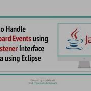 79 How To Handle Keyboard Events Using KeyListener Interface In Java Using Eclipse