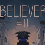 Believer Part 11 REDO Scourge