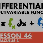 Differentials Of Multivariable Functions Calculus 3 Lesson 46 JK Math