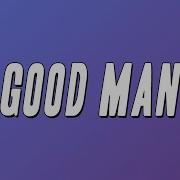 RL Good Man Lyrics