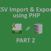 How To Export Database In CSV CSV Import And Export Into Database Using PHP Part 2 2