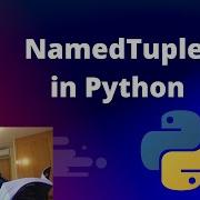 Python NamedTuple Understand NamedTuple In Detail