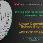 Solved Example Linear Convolution Using The DFT IDFT Method