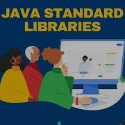 Java Standard Libraries